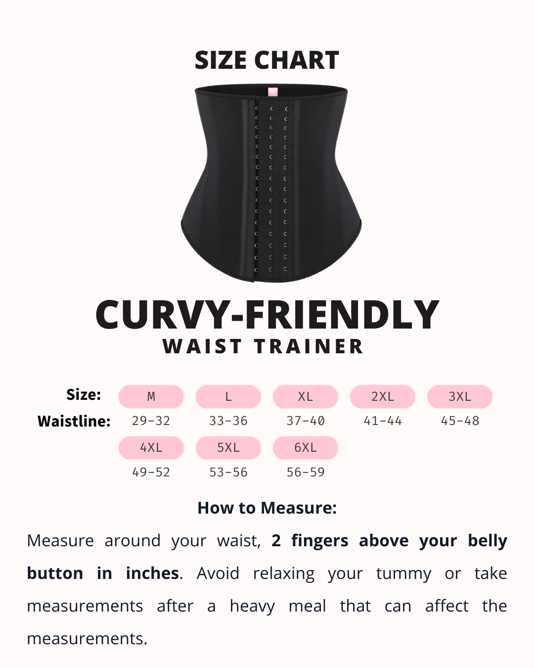 Curvy Friendly waist trainer designed for pear shaped women size chart for M to 6XL, and how to measure effectively